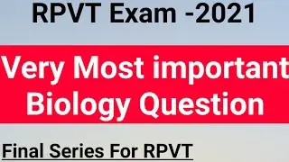 RPVT Exam 2021 Most important question For crack RPVT#Rpvt biology most important question 2021#rpvt