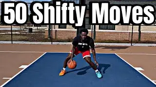 50 Shifty Moves You NEED To Add To Your Game (Shift Your Defender)