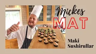 MICKES MAT - Jag lagar Maki sushirullar