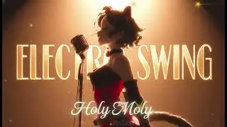 Holy Moly - Retro Swing x Electro Jazz &mdash; Cat Swing Records