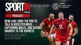 EPISODE 65: Dewi Lake - Wales Captain Exclusive