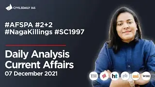 Current Affairs Headlines 07 Dec&rsquo;21 #UPSC Prelims Special CivilsDaily #IAS #CurrentAffairsAnalysis