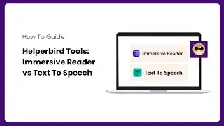 Helperbird Immersive Reader and Text to Speech