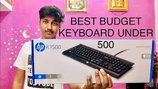hp k1500 wired keyboard unboxing | best budget keyboard under 500 | in hindi | 2018