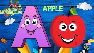 ABC Phonics Song | ABC Song | Learn Fruits A-Z | Learn Numbers Colors | Funny Little Kids TV