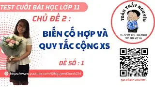 TEST 11 || CHƯƠNG TRÌNH MỚI || BIẾN CỐ HỢP VÀ QUY TẮC CỘNG XÁC SUẤT || ĐỀ 1 (có đề trong mô tả)