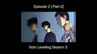 Solo Leveling Season 3 Episode 2  part 2 Explained in Hindi720P HD
