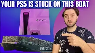 PS5 Restock | PS5 Stock Stuck in the Suez Canal? | PS5 News 🔥