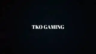 TKO Gaming Intro