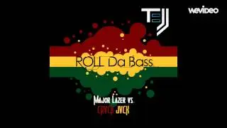 Roll Da Bass [TeJJ Mash-up]