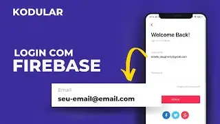 KODULAR - LOGIN COM FIREBASE AUTENTICATION DA FORMA CERTA