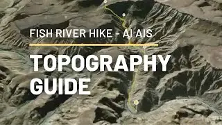 Fish River Canyon Hike Route - Namibia, Ai Ais. Topography Perspective