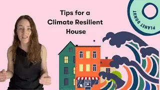 Tips for a Climate Resilient Home