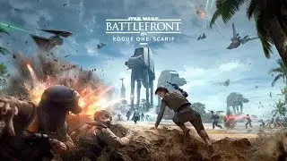 Супер-Стрим - Обзор Star Wars Battlefront DLC - Изгой-Один - Скариф