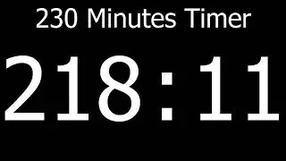Countdown || 230 Minutes Timer no beeps 1080P