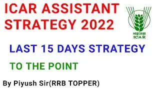 icar assistant strategy 2022/icar iari assistant strategy last 15 days/ICAR assistant gk 2022