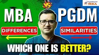 MBA VS PGDM | WHICH ONE IS BETTER | DIFFERENCES | SIMILARITIES | SALARY | FEES | ADMISSION | 2026