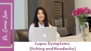 Lupus Q&A: Lupus Symptoms Itching and Headache