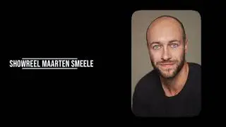Showreel Maarten Smeele 2024
