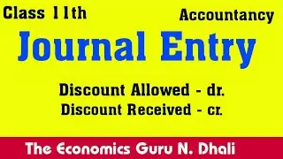 Journal Entry l Discount Allowed and Discount Received l Class 11th Account
