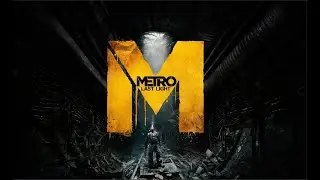 Metro: Last Light redux