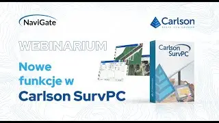 Nowe funkcje w Carlson SurvPC | WEBINARIUM | NaviGate