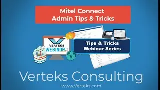 Mitel Admin Tips & Tricks - New Client updates and Call Routing