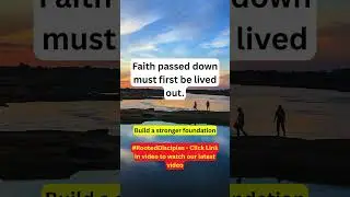 Your Faith Needs to Be Yours #ChristianLife #Discipleship