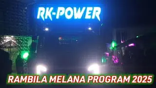 MELANA PROGRAM DJ RK POWER 2025 !!