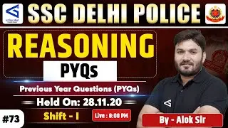 SSC Delhi Police Reasoning | 28.11.2020 Shift 1 Previous Year Questions by Alok Sir #72 #airGurukul