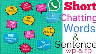Short whatsapp chatting, common abbreviations words using whatsapp, facebook, messenger, chat easily