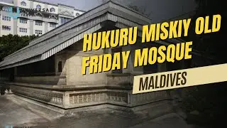 Hukuru Miskiy (Old Friday Mosque) | Oldest Mosque in the Maldives