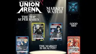 Union Arena TCG - Обзор нового рынка - Лучшие суперредкие карты на декабрь 2025 года