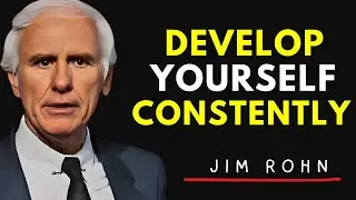 Develop Yourself Constantly | Jim Rohn's Timeless Wisdom for Personal Growth