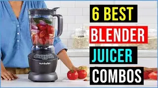 ✅Top 6 - Best Blender Juicer Combo in 2025 || Best Juicer Blender Combo (Best Blender) - Reviews