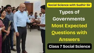 Types of Governments - Most Expected Questions - Social Science Chapter 9 #class7socialscience #kvs