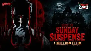Best of Sunday Suspense | 1 Million Club | Mirchi Bangla