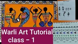 Warli Art  Step-by-step tutorial for beginners | Class - 1 #warli #folkart #warlipainting#india