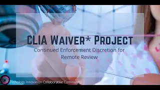 CLIA Waiver* Project - Session 1