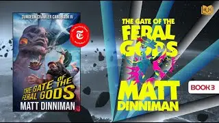 The Gate of the Feral Gods: Dungeon Crawler Carl Book 4 | Matt Dinniman | Audiobook | Book Summary