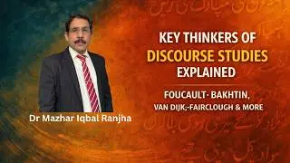 Major Theorists in Discourse Studies | Foucault, Bakhtin, Van Dijk, Fairclough, Tannen, Goffman...