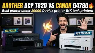 [NEW] 🔥BROTHER DCP T820 VS CANON G4780🔥Best printer under 20000 Duplex printer INK tank printers 🖨️