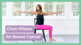 Breast Cancer Recovery Exercise - Chair Pilates