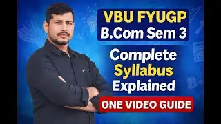 VBU FYUGP B.Com Sem 3 Complete Syllabus Explained | One Video Guide || VBU FYUGP syllabus