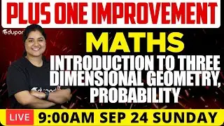 Plus One Improvement - Maths - Probability, Introduction to Three-Dimensional Geometry | Eduport