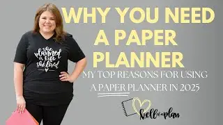Why YOU Should Use a Paper Planner in 2025