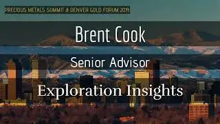 Brent Cook: Exploration Will be the Next Big Gold Trend