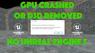 GPU Crashed or D3D Device Removed no Unreal Engine 5 Como Resolver