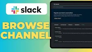 How To Browse Channels In Slack