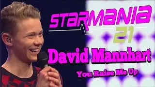 Starmania 21 David Mannhart &bdquo;You Raise Me Up&ldquo;